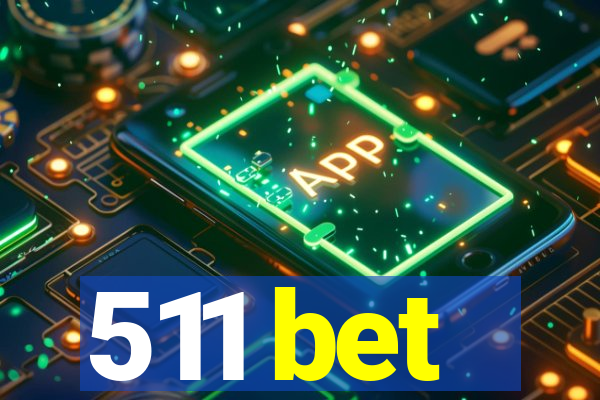 511 bet